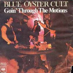 Blue Öyster Cult : Goin' Trough the Motion